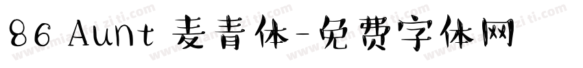 86 Aunt 麦青体字体转换